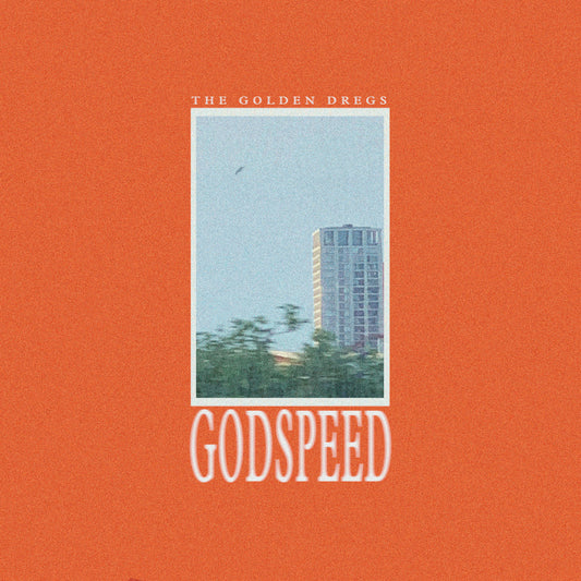 THE GOLDEN DREGS - Godspeed (Vinyle)