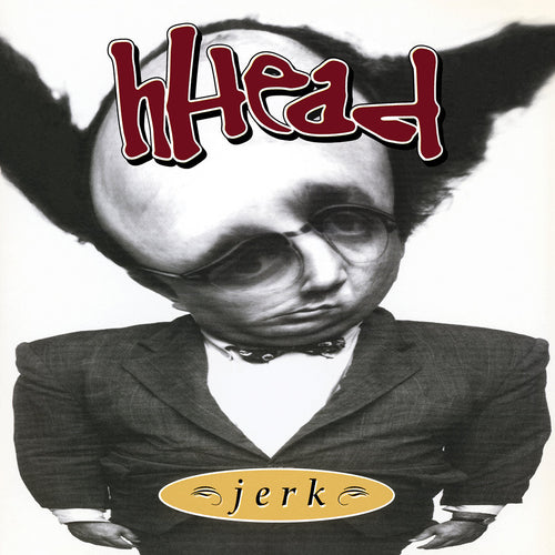 HHEAD - Jerk/Fireman (Vinyle) PRÉCOMMANDE