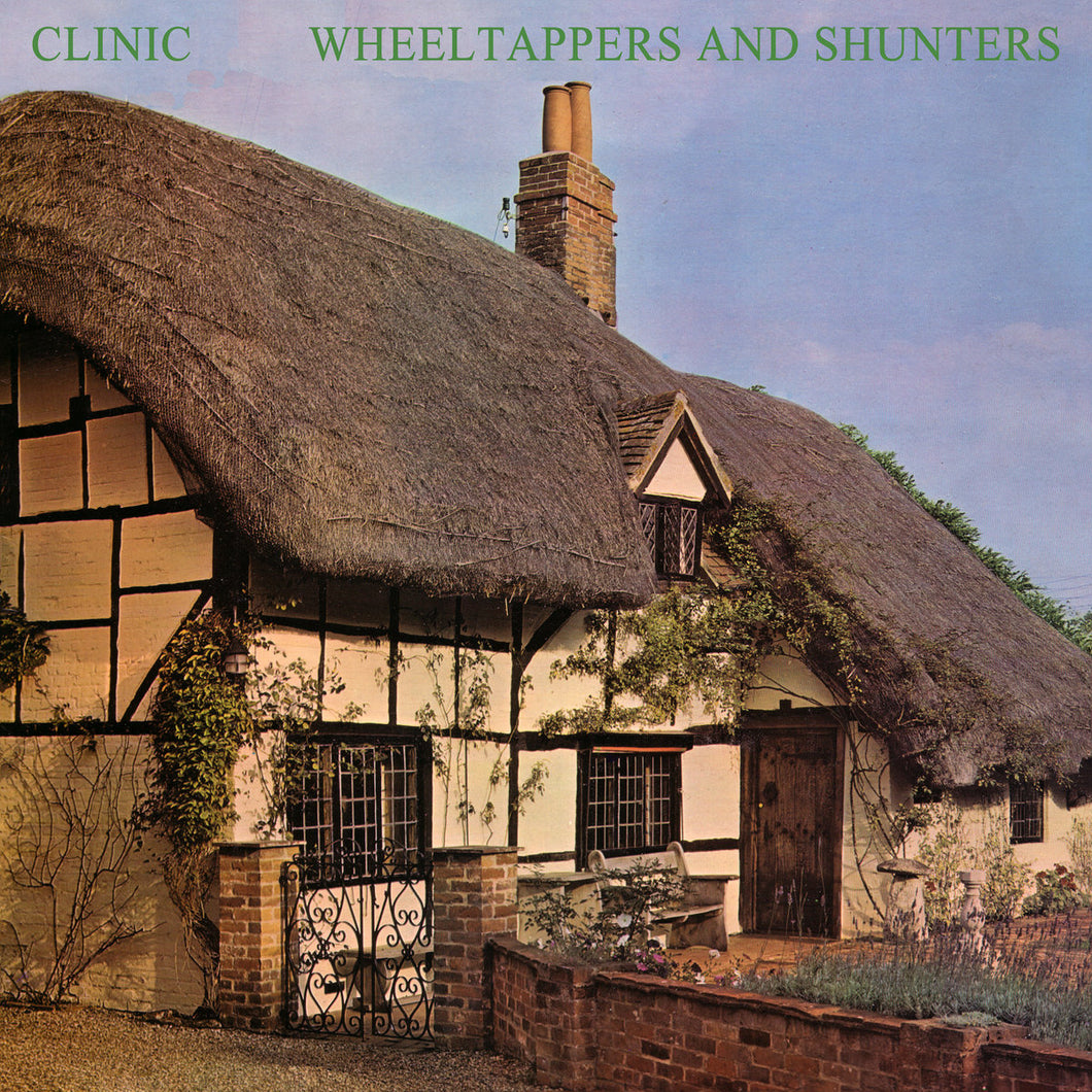 CLINIC - Wheeltappers And Shunters (Vinyle)