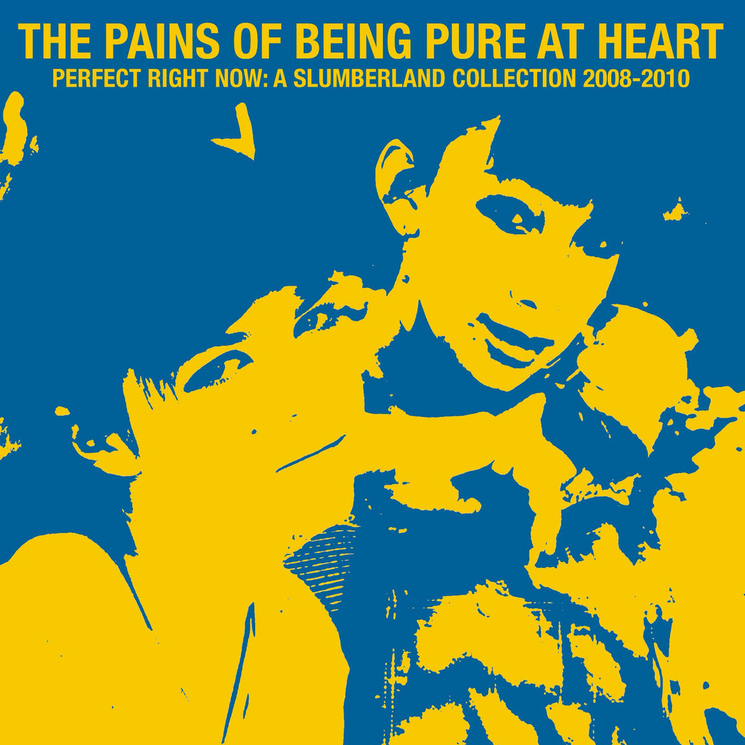 THE PAINS OF BEING PURE AT HEART -  Perfect Right Now: A Slumberland Collection 2008-2010 (Vinyle)