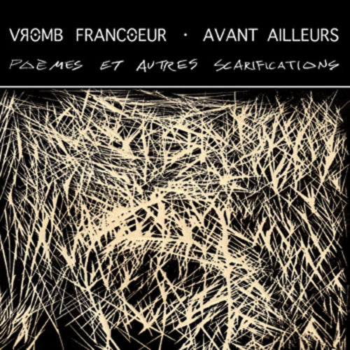 VROMB, FRANCOEUR - Avant Ailleurs (Vinyle)