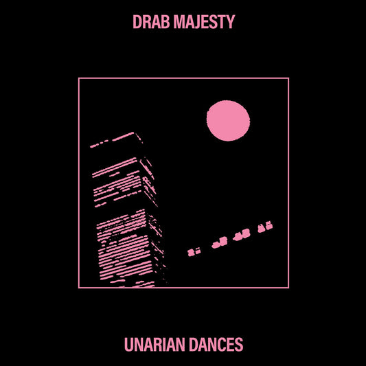 DRAB MAJESTY - Unarian Dances (Vinyle)