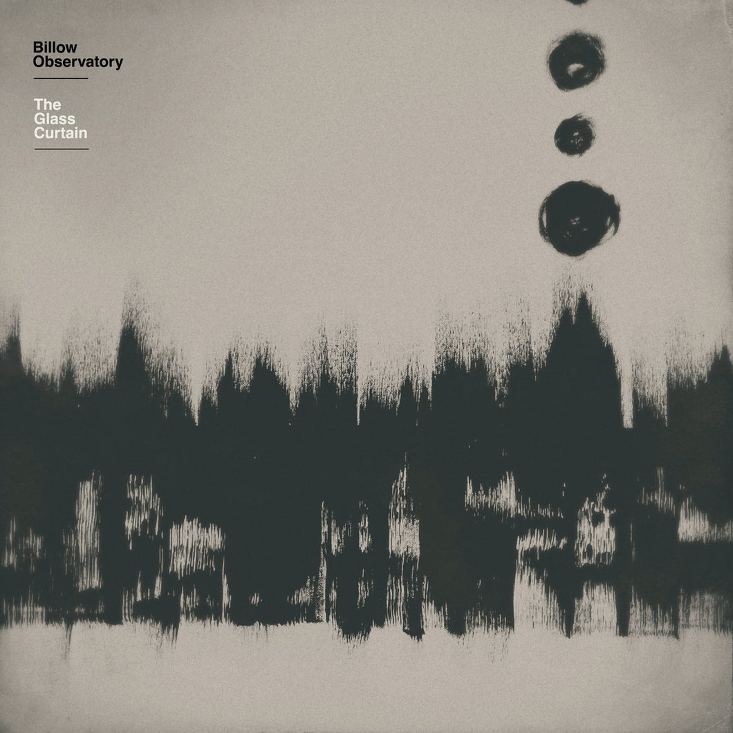 BILLOW OBSERVATORY - The Glass Curtain (Vinyle)