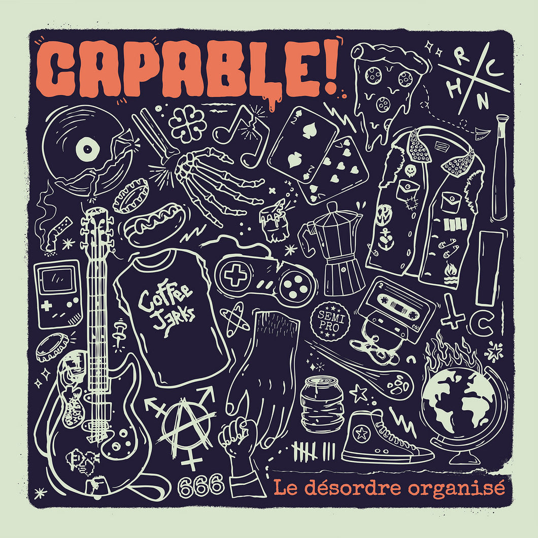CAPABLE! - Le Désordre Organisé (Vinyle)