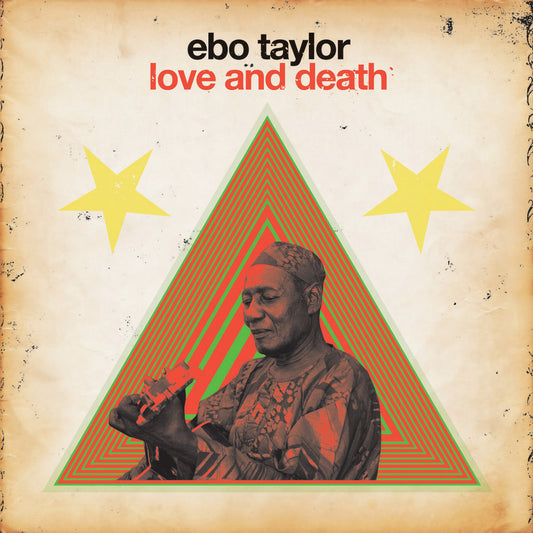 EBO TAYLOR - Love And Death (Vinyle)