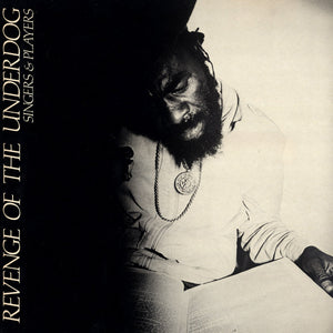 SINGERS & PLAYERS - Revenge Of The Underdog (Vinyle)