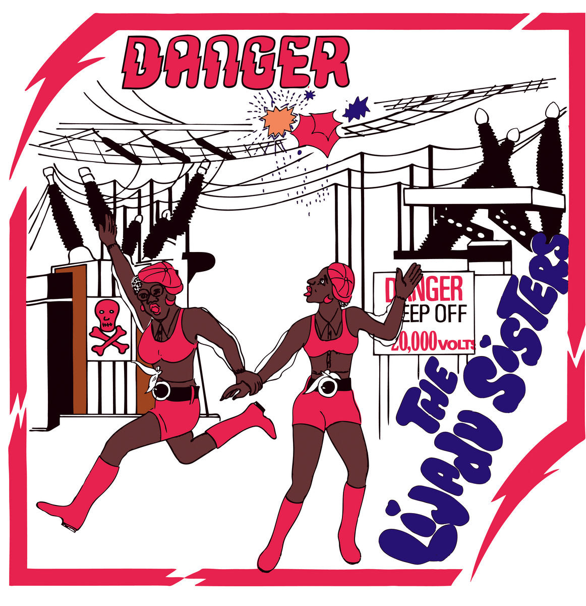 THE LIJADU SISTERS - Danger (Vinyle)