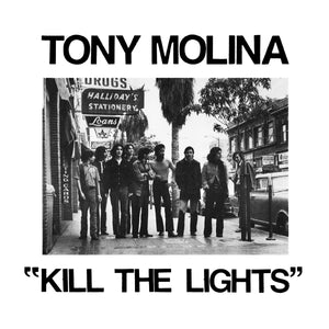 TONY MOLINA - Kill The Lights (Vinyle)
