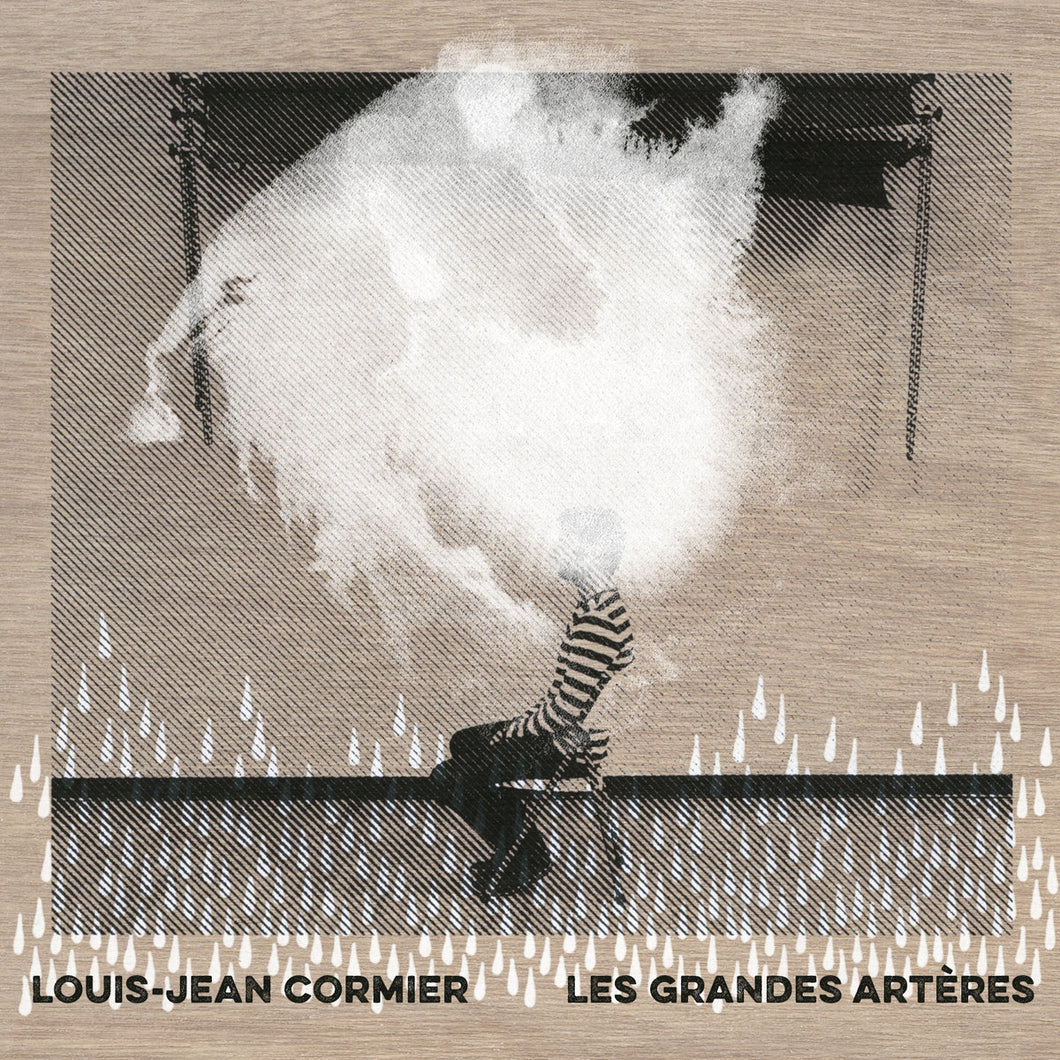 LOUIS-JEAN CORMIER - Les Grandes Artères (Vinyle)