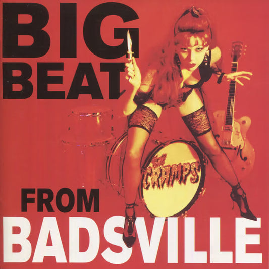 THE CRAMPS - Big Beat From Badsville (Vinyle)