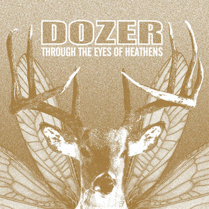 DOZER - Through The Eyes Of Heathens (Vinyle)