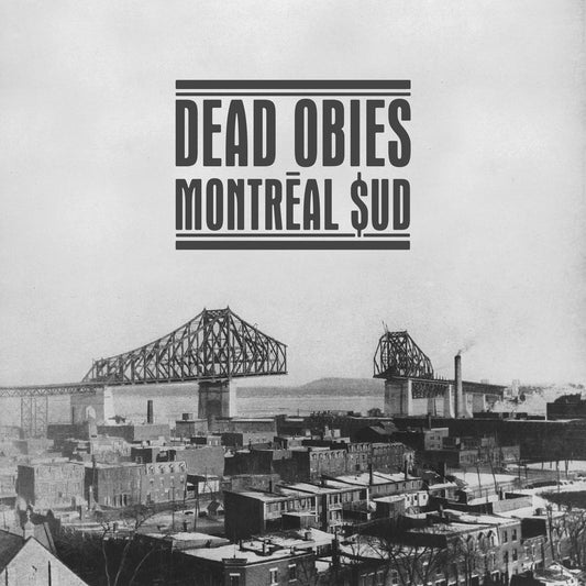 DEAD OBIES - Montréal $ud (Vinyle) PRÉCOMMANDE (26 juin)