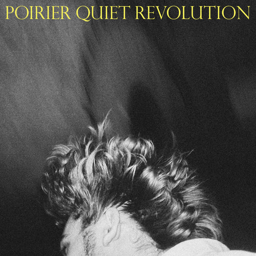 POIRIER - Quiet Revolution (Vinyle)