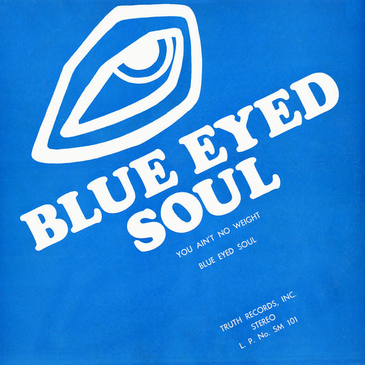 BLUE EYED SOUL - You Ain't No Weight (Vinyle) PRÉCOMMANDE (10 juillet)