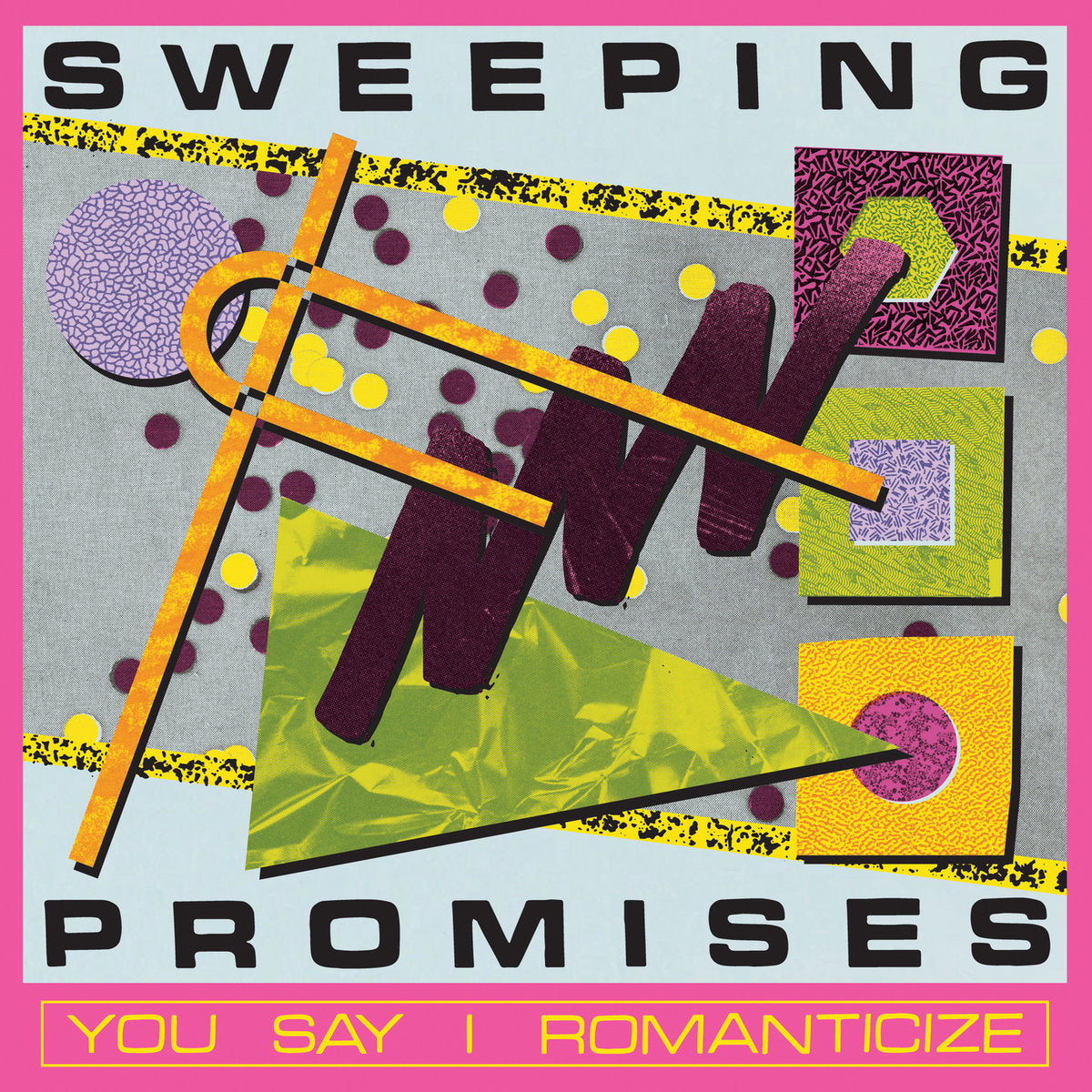 SWEEPING PROMISES - You Say I Romanticize (Vinyle) PRÉCOMMANDE (14 août)