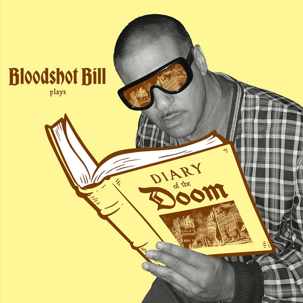 BLOODSHOT BILL - Diary Of The Doom (Vinyle)