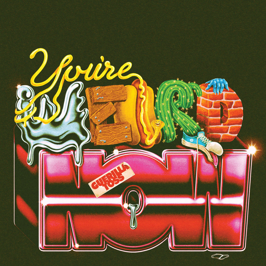 GUERILLA TOSS - You're Weird Now (Vinyle) PRÉCOMMANDE