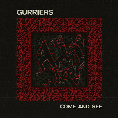 GURRIERS - Come And See (Vinyle)