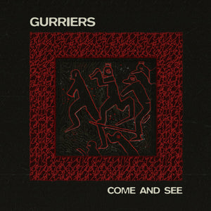 GURRIERS - Come And See (Vinyle)