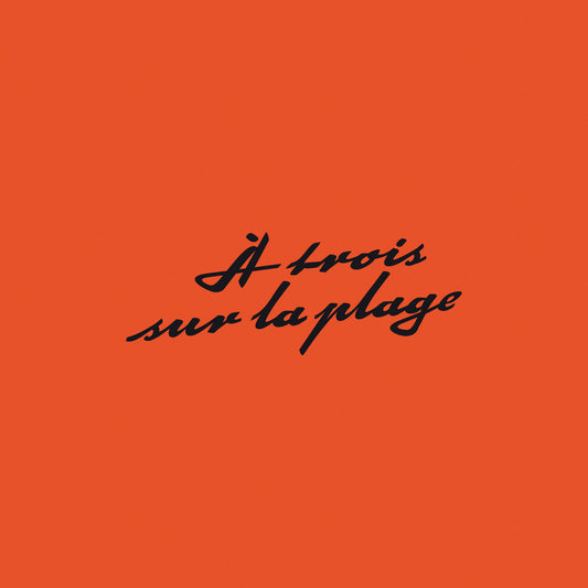 À TROIS SUR LA PLAGE - À Trois Sur La Plage (Vinyle)
