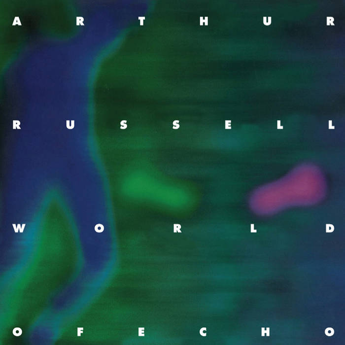 ARTHUR RUSSELL - World Of Echo (Vinyle)