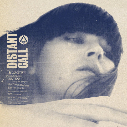 BROADCAST - Distant Call - Collected Demos 2000 - 2006 (Vinyle)