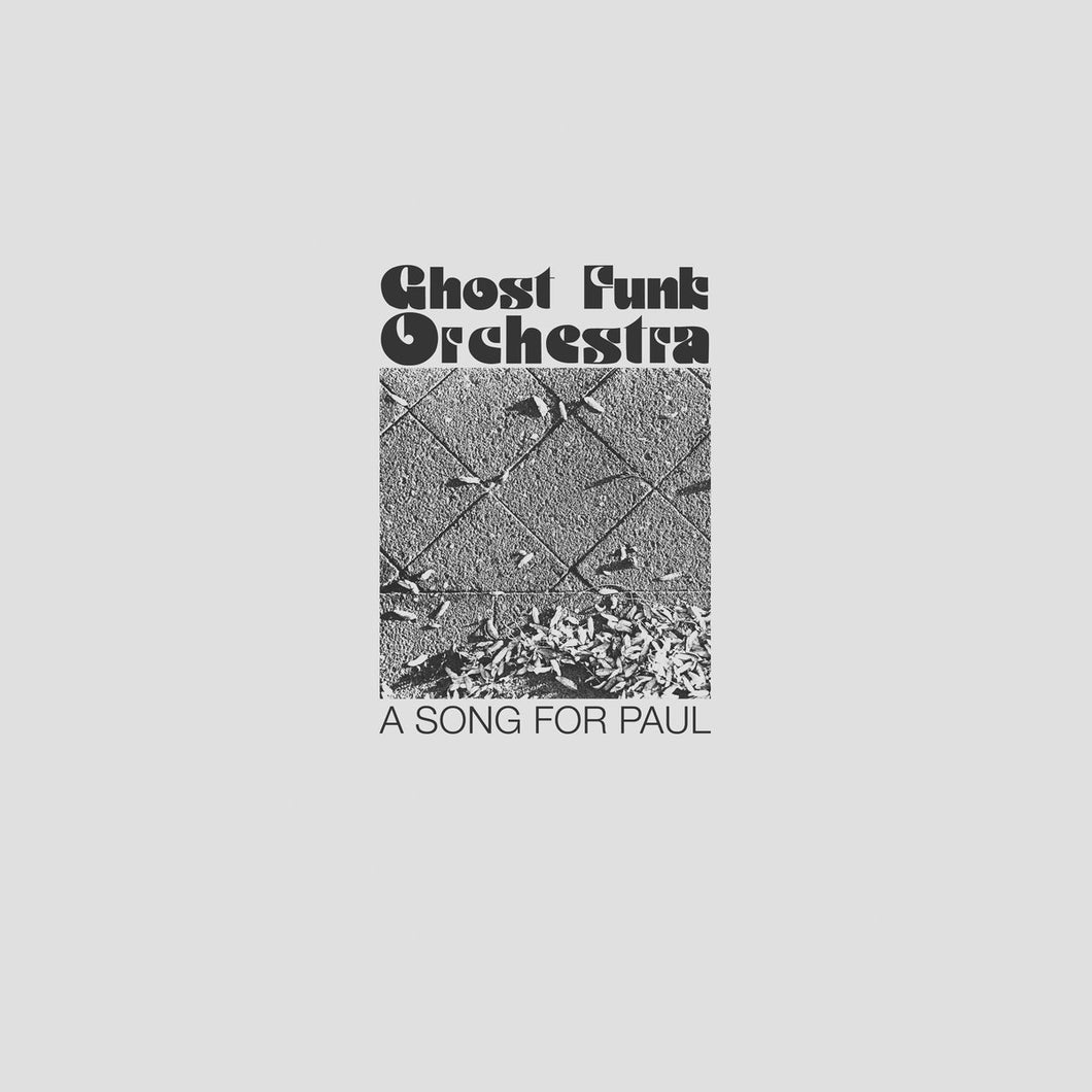 GHOST FUNK ORCHESTRA - A Song For Paul (Vinyle)