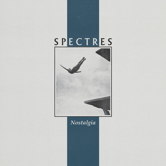 SPECTRES - Nostalgia (Vinyle)