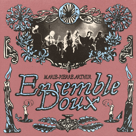 MARIE-PIERRE ARTHUR - Ensemble doux (Vinyle) PRÉCOMMANDE (3 juillet)