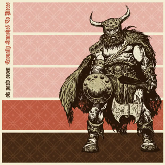 SIX PARTS SEVEN - Casually Smashed To Pieces (Vinyle)