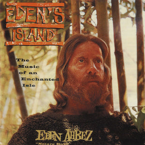 EDEN AHBEZ - Eden's Island (The Music Of An Enchanted Isle) (Vinyle)