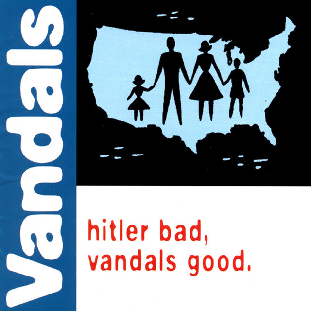 THE VANDALS - Hitler Bad, Vandals Good (Vinyle)