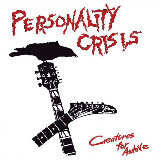 PERSONALITY CRISIS - Creatures for Awhile (Vinyle)