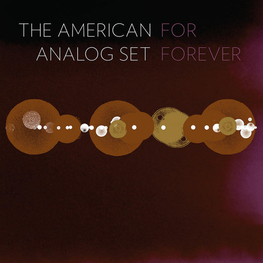 THE AMERICAN ANALOG SET - For Forever (Vinyle)