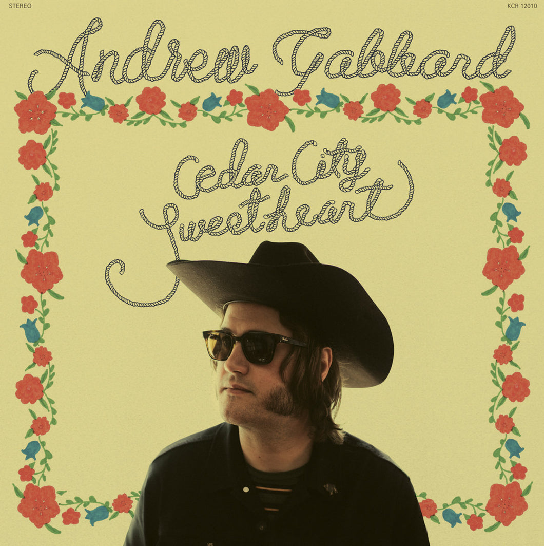 ANDREW GABBARD - Cedar City Sweetheart (Vinyle)
