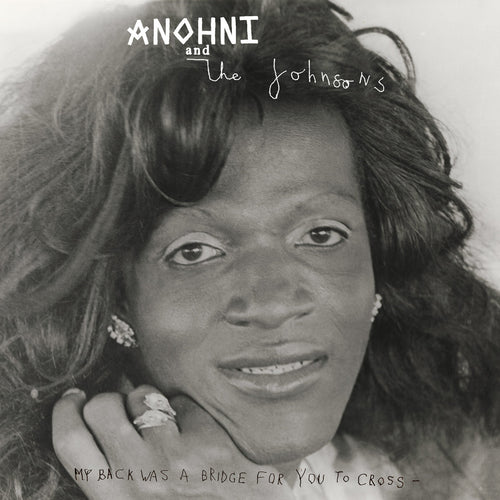 ANOHNI AND THE JOHNSONS - My Back Was A Bridge For You To Cross (Vinyle)