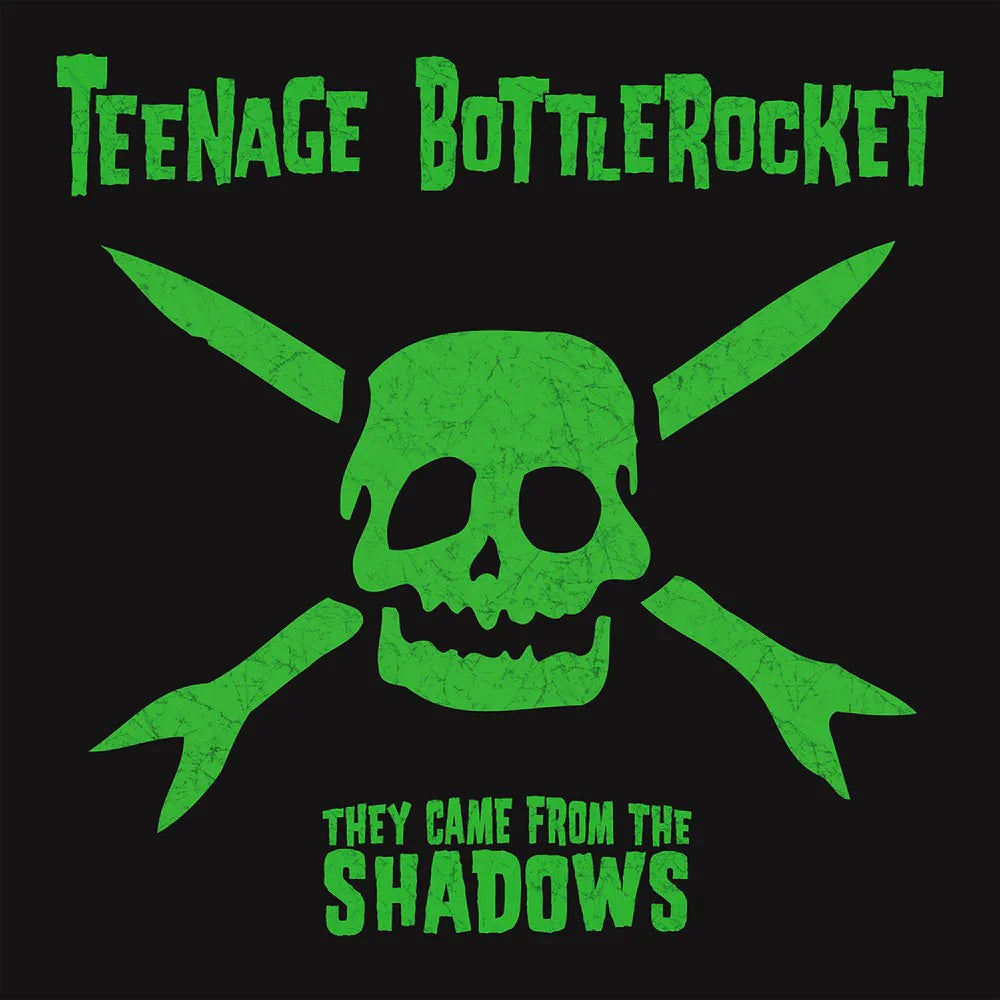 TEENAGE BOTTLEROCKET - They Came From the Shadows (Vinyle) PRÉCOMMANDE (31 juillet)