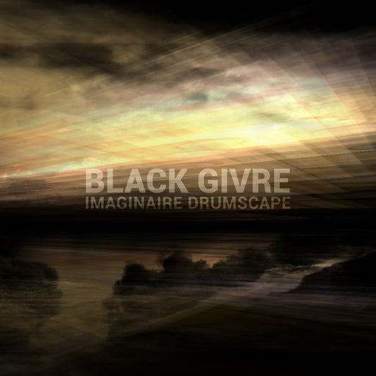BLACK GIVRE - Imaginaire Drumscape (Vinyle)