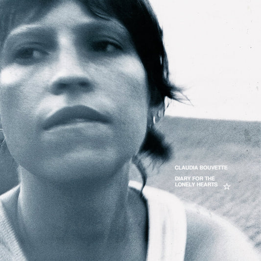 CLAUDIA BOUVETTE - Diary For The Lonely Hearts (Vinyle)