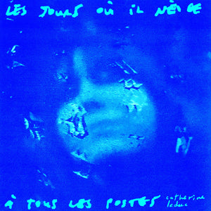 CATHERINE LEDUC - Les jours où il neige à tous les postes (Vinyle)