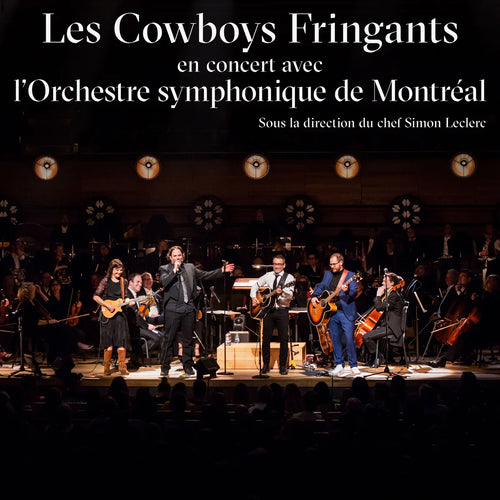 LES COWBOYS FRINGANTS - En concert avec l'OSM (Vinyle)