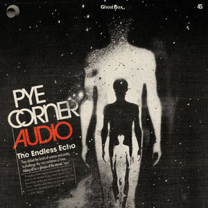 PYE CORNER AUDIO - The Endless Echo (Vinyle)