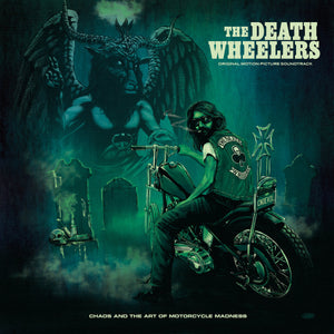 THE DEATH WHEELERS - Chaos and the Art of Motorcycle Madness (Vinyle)