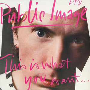 PUBLIC IMAGE LTD - This is What You Want... This Is What You Get (Vinyle) PRÉCOMMANDE