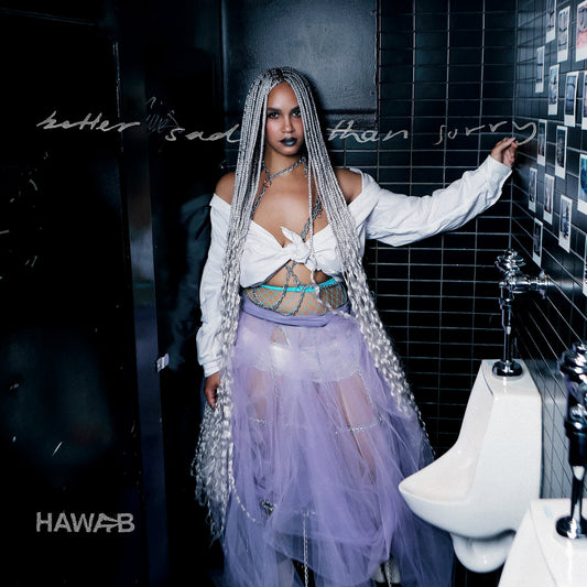 HAWA B - Better Sad Than Sorry (Vinyle)