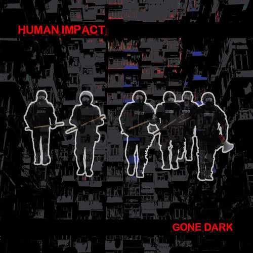 HUMAN IMPACT - Gone Dark (Vinyle)