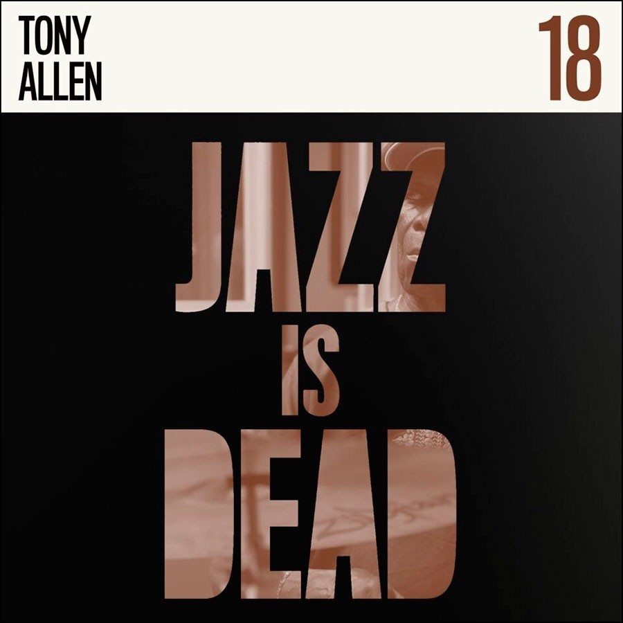 TONY ALLEN & ADRIAN YOUNGE - Jazz Is Dead 18 (Vinyle)