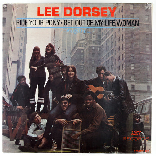 LEE DORSEY - Ride Your Pony - Get Out Of My Life Woman (Vinyle)