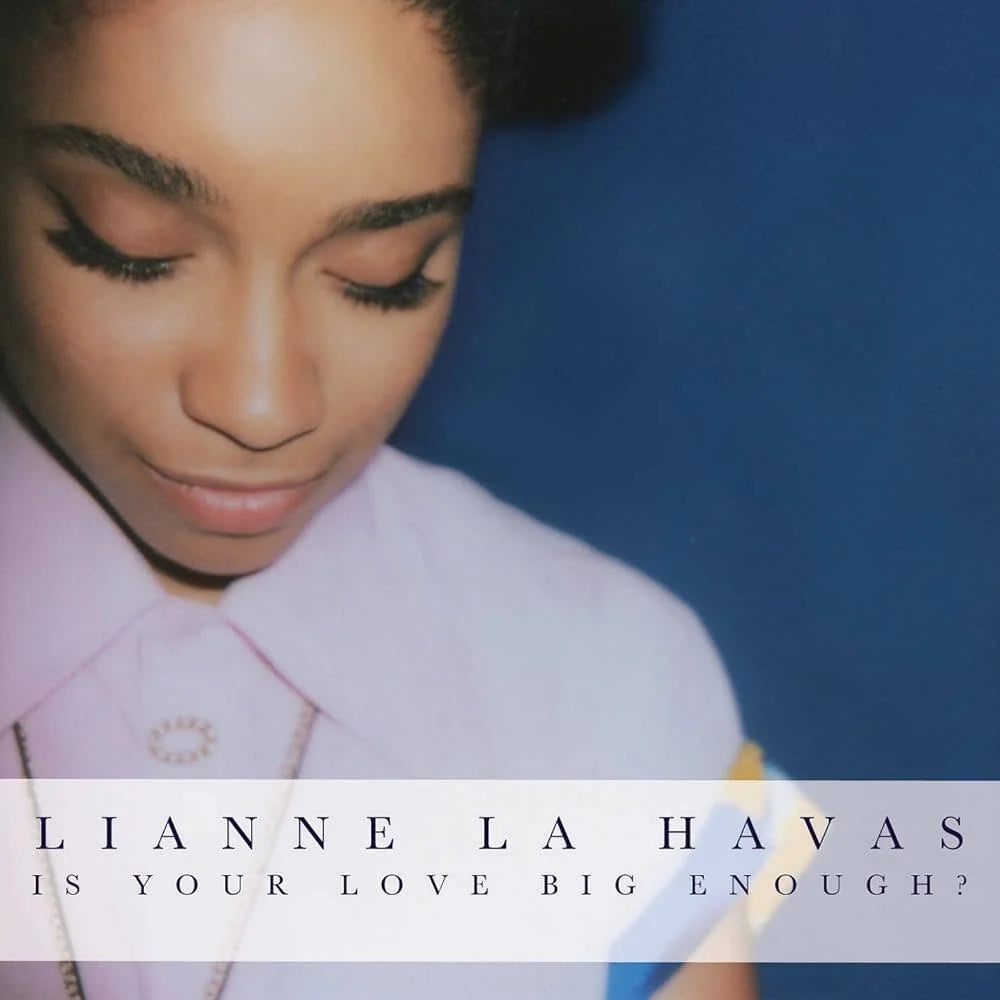 LIANNE LA HAVAS - Is Your Love Big Enough? RSD2025 (Vinyle)