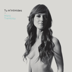 MARA TREMBLAY - Tu m'intimides RSD2025 (Vinyle)